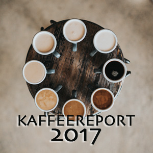 Wieder da: Kaffeereport 2017 – Kaffee und Liebe
